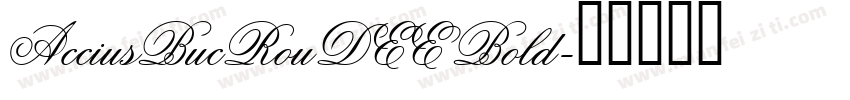 AcciusBucRouDEE Bold字体转换